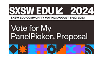 Vote for my PanelPicker Proposal SXSW 2024. SXSW community voting August 8-20, 2023